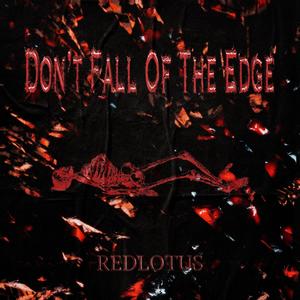 Don't Fall Of The Edge