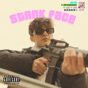 STANK FACE (feat. cre10) (Explicit)