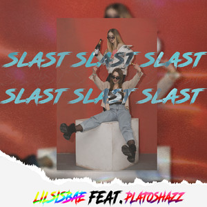 Slast (Explicit)