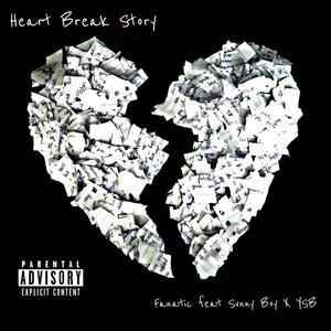 HEARTBREAK STORY (feat. Svnny boy & YSB Jay)