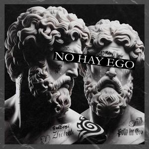 No hay ego (feat. Pollo The God) [Explicit]