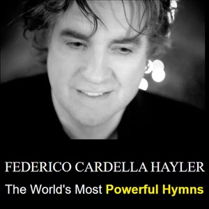 The World's Most Powerful Hymns