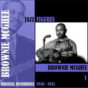 Jazz Figures / Brownie Mcghee, Volume 1 (1940-1941)