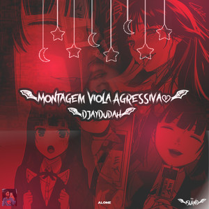 MONTAGEM - VIOLA AGRESSIVA