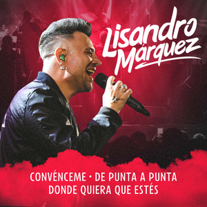 Convénceme - De Punta a Punta - Donde quiera que estés (Vivo)