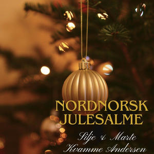 Nordnorsk julesalme (feat. Marte Kvamme Andersen)