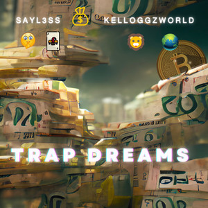 Trap Dreams (Explicit)