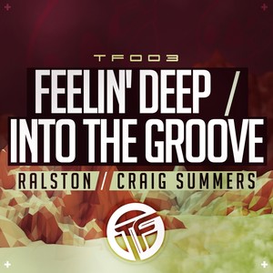 Feelin' Deep / Into The Groove