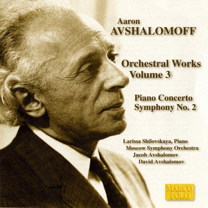 Avshalomoff: Piano Concerto / Symphony No. 2 / Elegy