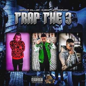 TRAP THE 3 (Explicit)