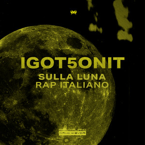 Sulla Luna Rap Italiano  I GOT 5 ON IT (Explicit)