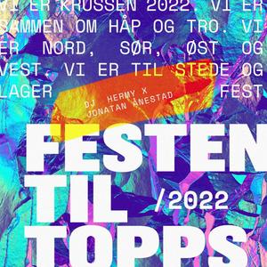 Festen Til Topps 2022 (feat. Jonatan Hiis Ånestad)