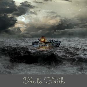 Ode to Faith