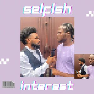 Selfish Interest