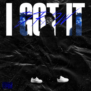 I Got It (Explicit)