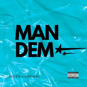 MAN DEM (feat. drxwby) (Explicit)