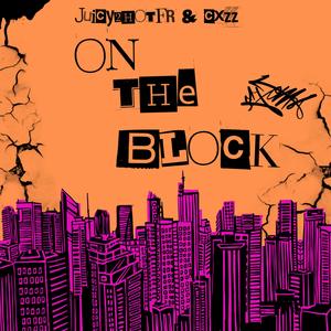 On The Block (feat. Cxzz) [Explicit]