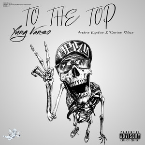 To The Top (Explicit)