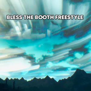 Bless The Booth Freestyle (feat. Lil Eazzyy) [Explicit]