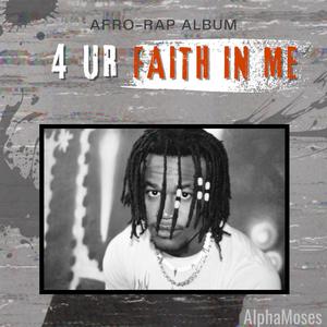 4 UR FAITH IN ME (Explicit)