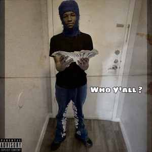 Who Y’all ? (Explicit)