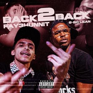 Back 2 Back (feat. G-Bo Lean) [Explicit]