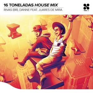 16 Toneladas (House Mix)