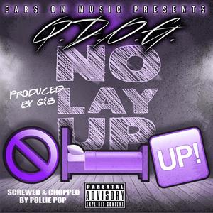 No Lay Up (Explicit)