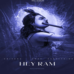 HEY RAM HEY RAM (Explicit)