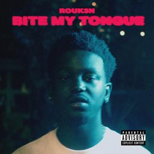 Bite My Tongue (Explicit)