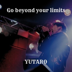 Go beyond your limits