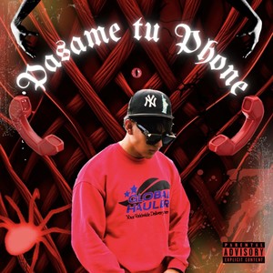 Pásame tu Phone (Explicit)