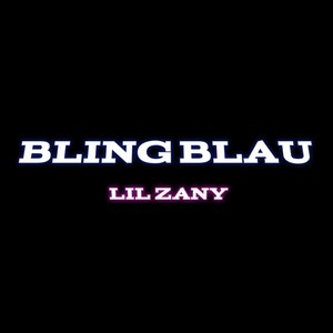 Bling Blau (Explicit)