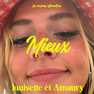 Louisette & Amaury - Mieux (Version Margo)