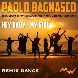 Hey Baby / My Girl (Remix Dance)