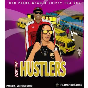 FOR THE HUSTLERS(feat. Chizzy Tha Don)