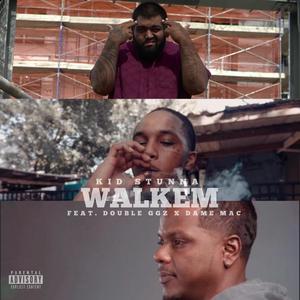 Walkem (feat. Double GGz & Dame Mac) [Explicit]