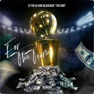 For The Team (Explicit)