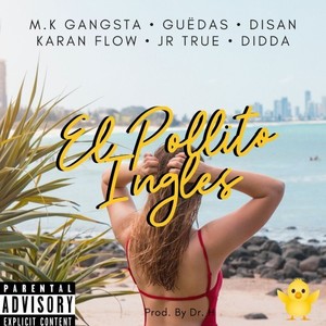 El Pollito Inglés (Explicit)