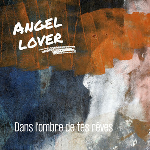 Dans l'ombre de tes rêves (Explicit)