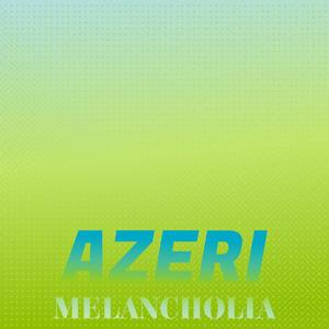 Azeri Melancholia