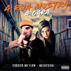A Rua Mostra a Cara (feat. Nathyzika) (Explicit)