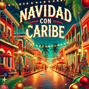 Navidad Con Caribe (feat. Dawry Melodico & Khalo)