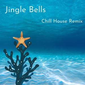 Jingle Bells (Chill House Remix)
