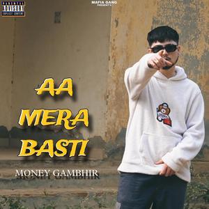 Aa Mera Basti (Explicit)