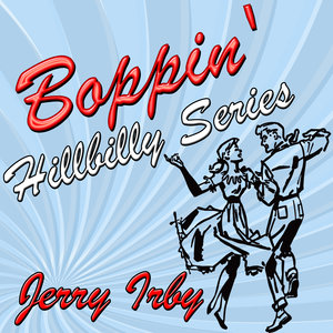 Boppin' Hillbilly Series