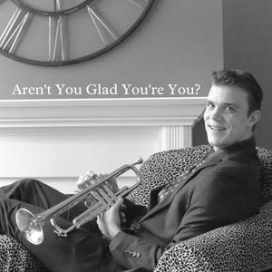 Aren't You Glad You're You? (feat. Joshua Stanberry)