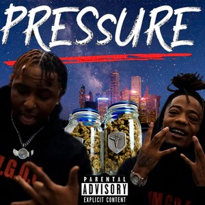 Pressure (feat. Da FRATT & JGee) [Explicit]