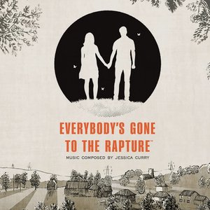 Everybody's Gone to the Rapture (Video Game Soundtrack)