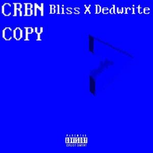 CRBN CPY (feat. Dedwrite) (feat. Dedwrite) [Explicit]